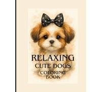 cute dogs coloring book 80 pages 8.5in x 11in: relaxing coloring book