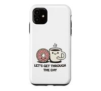 Cute Donut Coffee Let's Get Through Daily Grind Case for iPhone 11