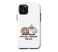 Cute Donut Coffee Let's Get Through Daily Grind Case for iPhone 11 Pro