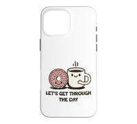 Cute Donut Coffee Let's Get Through Daily Grind Case for iPhone 16 Pro Max