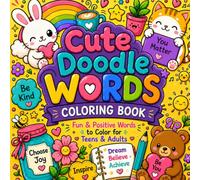 Cute Doodle Words Coloring Book: Fun & Positive Words to Color for Teens & Adults