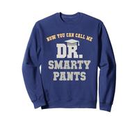 Cute DR SMARTY PANTS Phd Graduation Reading Education Sweatshirt