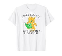 Cute Dragon Sorry I'm Late Plot Twist Fantasy Book T-Shirt