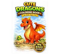 Cute Dragons Coloring Book for Kids Ages 3-6:: Big & Easy Designs for Toddlers (MOODY & COZY)