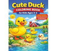 Cute Duck Coloring Book for Kids Ages 3-5: Easy and Adorable Ducklings, Baby Ducks, and Fun Farm Pond Scenes for Simple, Relaxing, and Creative Coloring (Hope Heaven Farm Animal Coloring Series)