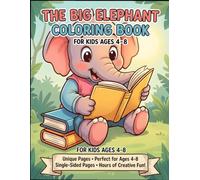 Cute Elephant Adventure Coloring Book for Kids Ages 4-8: Fun and Easy Coloring Pages Featuring Animal, Superhero, Camping and Jungle Adventures: ... Activities for Boys and Girls Ages 4-8