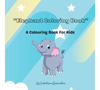 Cute Elephant Coloring Book for Kids Ages 3-8