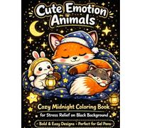 Cute Emotion Animals: Cozy Midnight Coloring Book for Stress Relief on Black Background.