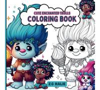 Cute Enchanted Trolls Coloring Book