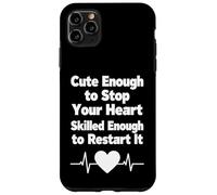 Cute Enough To Stop Your Heart Nurse Humor Design Case for iPhone 11 Pro Max