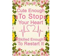 Cute Enough To Stop Your Heart Skilled Enough To Restart It: Notebook to Write in for Mother's Day, Mother's day doctor mom gifts, doctor journal, doctor notebook, doctor gifts for mom