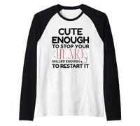 Cute Enough to Stop Your Heart Skilled Enough to Restart It Raglan Baseball Tee