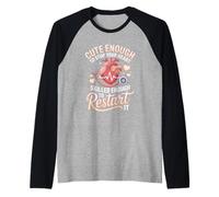 Cute Enough to Stop Your Heart Skilled Enough to Restart It Raglan Baseball Tee