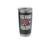 Cute Enough to Stop Your Heart Skilled Enough to Restart It Stainless Steel Insulated Tumbler