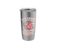 Cute Enough to Stop Your Heart Skilled Enough to Restart It Stainless Steel Insulated Tumbler