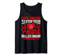 Cute Enough to Stop Your Heart Skilled Enough to Restart It Tank Top