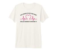 Cute Enough to Stop Your Heart Skilled to Restart It - EMT Premium T-Shirt