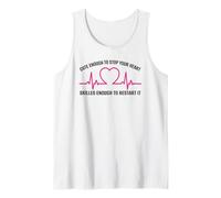 Cute Enough to Stop Your Heart Skilled to Restart It - EMT Tank Top