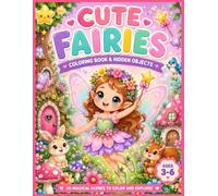 CUTE FAIRIES: COLORING BOOK Y HIDDEN OBJECTS