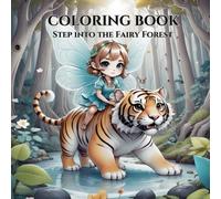 Cute Fairy: kids, teenager Coloring Book for Relaxing, creativity: Step into a magical forest and discover enchanting fairies and their daily life. A ... with plenty of space to spark creativity