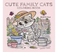 CUTE FAMILY CATS COLORING BOOK: Bold & Fun for Adults and Teens: Relaxation and Stress Relief with Kawaii Cats