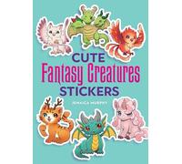 Cute Fantasy Creatures Stickers (Dover Little Activity Books)
