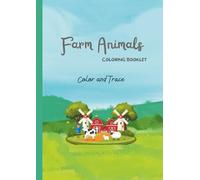 Cute Farm Animals Coloring and Tracing Book for Kids Ages 3-5: Educational Coloring Pages with Traceable Animal Names for Preschool and Early Learners (Preschool Coloring & Tracing Series)