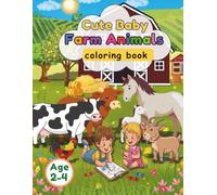 Cute Farm Animals Coloring Book for Toddlers: Big and Simple Designs with Easy Bold Lines for Ages 2-4 and Up (50 Fun Coloring Pages)