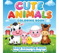 Cute Farm Animals Coloring Book for Toddlers: Easy and Bold Illustrations for Kids Ages 2-4