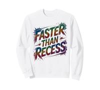 Cute FASTER THAN RECESS Kids Teacher Play On Games Begin Sweatshirt