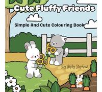 Cute Fluffy Friends: Simple And Cute Colouring Book