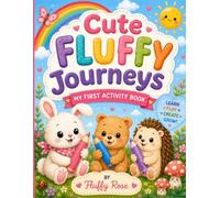 Cute Fluffy Journeys My First Activity Book