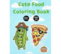 Cute Food Coloring Book: The Cutest Halloween Coloring Book