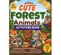 Cute Forest Animals Activities Book for Kids Ages 4-8: Woodlands Animals Fun Learning Workbook with Coloring Pages, Mazes, Puzzles, Dot-to-Dot, Spot ... Over 100 Activities, Medals & Certificate