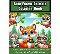 Cute Forest Animals Coloring Book: Adorable Big-Eyed Critters for Relaxation, Stress Relief, and Creative Fun!