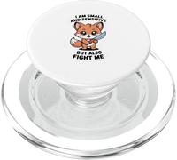 Cute Fox I Am Small And Sensitive But Also Fight Me PopSockets PopGrip for MagSafe