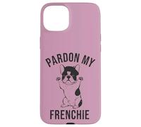 Cute French Bulldog Owner Gift T-Shirt Pardon My Frenchie Case for iPhone 15 Plus