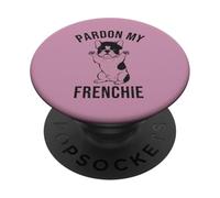 Cute French Bulldog Owner Gift T-Shirt Pardon My Frenchie PopSockets Adhesive PopGrip
