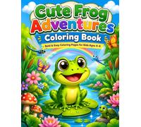 Cute Frog Adventures Coloring Book