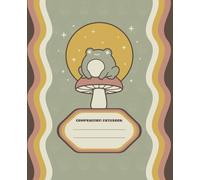 Cute Frog Mushroom Composition Notebook: Retro Cottagecore Aesthetic Lined Journal for Girls & Teens