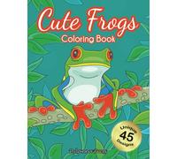 Cute Frogs Coloring Book