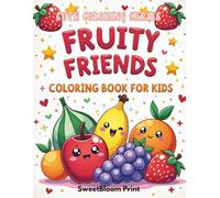 Cute Fruit Cartoon Coloring Book for Kids: 30 Fun and Easy Pages, Single-Sided, 8.5 x 11 inches: A fun coloring book featuring 30 adorable fruit ... prevent bleed-through. (Cute Coloring Series)