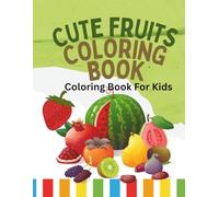 Cute Fruit Coloring Book