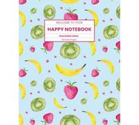 Cute Fruit Composition Notebook: Snackable Ideas - A Watercolor Fruit College-Ruled Notebook for School, Journaling & Writing