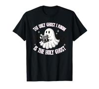 Cute Funny Boojee The Only Ghost I Know is the Holy Ghost T-Shirt
