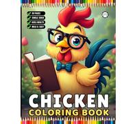 Cute Funny Chicken Coloring Book Gift for Adults Kids Boys Girls Teens Bold and Easy Chicken Bird Coloring Sheets for Children Easy Coloring Pages for ... Book Rooster Farm Animal Coloring Book