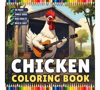 Cute Funny Chicken Coloring Book Gift for Adults Kids Boys Girls Teens Bold and Easy Chicken Bird Coloring Sheets for Children Easy Coloring Pages for ... Book Rooster Farm Animal Coloring Book