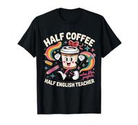 Cute Funny Coffee Lover English Teacher School Men Women T-Shirt
