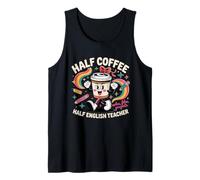Cute Funny Coffee Lover English Teacher School Men Women Tank Top