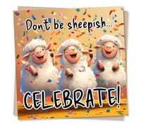 Cute Funny Happy Birthday Card For Loved One - Sheep, Animal Lover - Don't Be Sheepish Let's Celebrate - For Friend, Relative, Sister, Brother